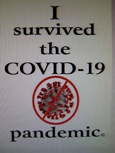 Marketing Rights for “I survived the (current) pandemic©” slogan for display