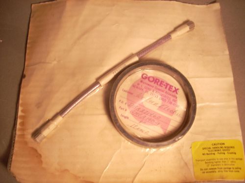 W.L. GORE GORE-TEX CABLE ASSEMBLY, RADIO FREQUENCY P/N GMCA190-1/8