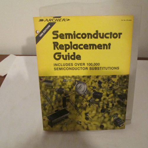 SEMICONDUCTOR REPLACEMENT GUIDE, 1980 EDITION, RADIO SHACK, OVER 100,000 SUBS.