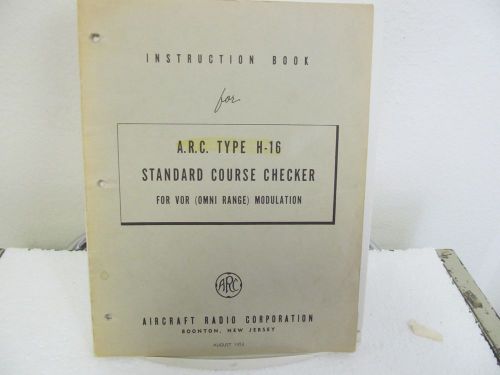 Aircraft Radio H-16 Standard Course Checker Instruction Manual w/schematic