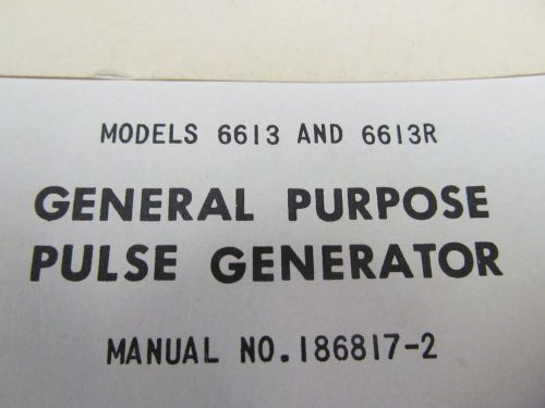Texas Instruments 6613/6613R Pulse Generator Instruction Manual w/ Schemat 46185