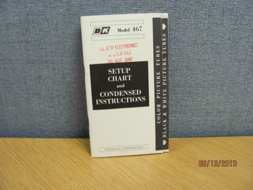 B+K MODEL 467: Setup Chart &amp; Condensed Instructions Manual, product # 17414