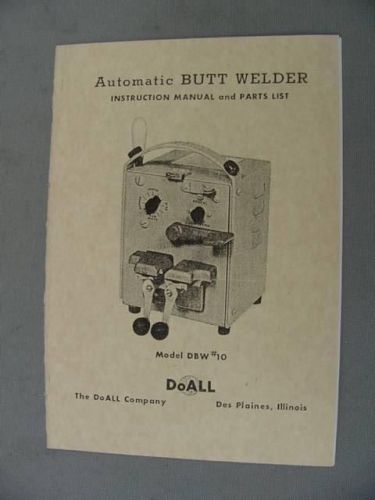 DoAll DBW #10 Butt Welder Instruction Manual &amp; Parts List