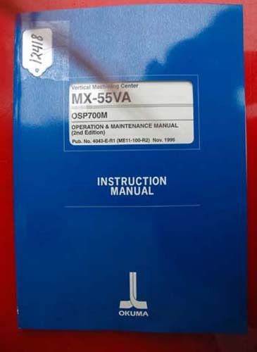 Okuma MX-55VA Operation &amp; Maint. Manual: 4043-E-R1 (ME11-100-R2) (Inv.12418)