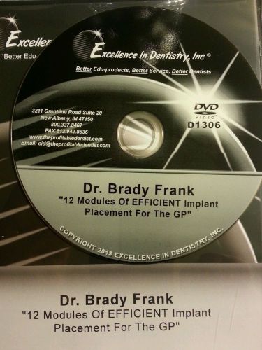 Dental DVD  Dr Brady Frank  12 Modules of Efficient Implant Placement for the GP