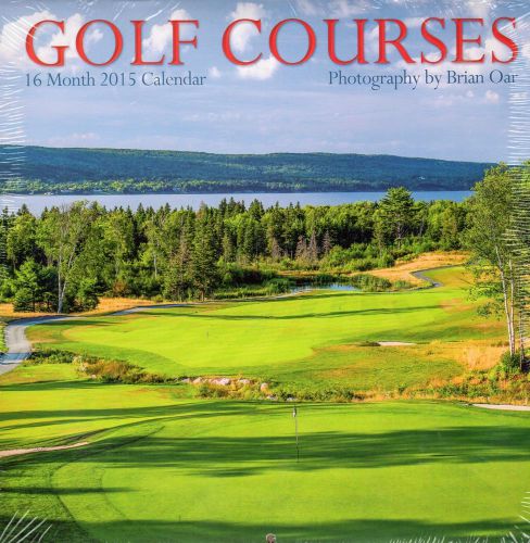 Golf Courses - 2015 16 Month  WALL CALENDAR - 12x12  - NEW 2015