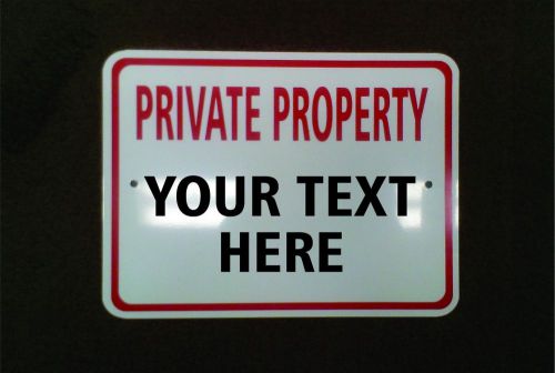 PRIVATE PARKING Signs - Your Text Here - CUSTOM- 9&#034; x 12&#034; Aluminum Parking Signs