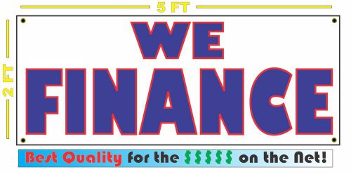 WE FINANCE Banner Sign 4 Car Truck SUV Lot  Pawn Shop Tools
