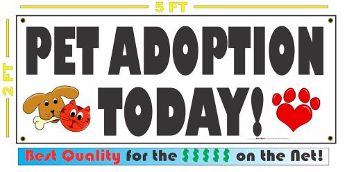 PET ADOPTION TODAY Banner Sign NEW Larger Size Super Huge XXXL dog cat horse