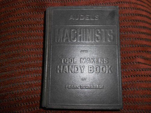 1959 Audels Machinists And Tool Makers Handy Book  Frank D. Graham.LQQK