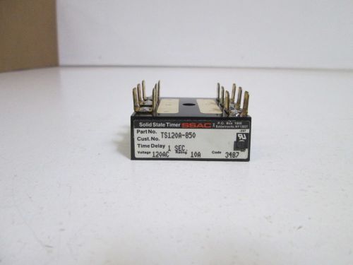 SSAC SOLID STATE TIMER 1 SEC. TS120A-850 *USED*
