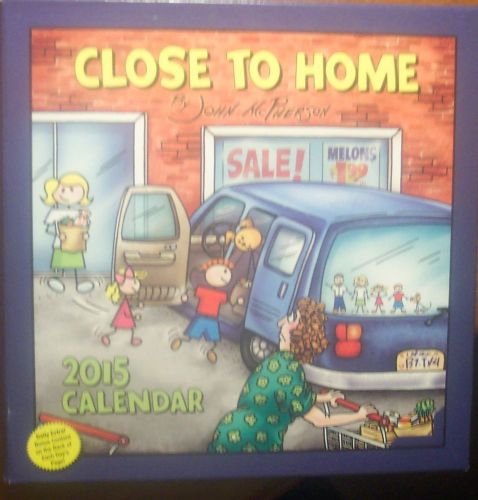 CLOSE TO HOME 2015 DESK TOP CALENDER. day by day