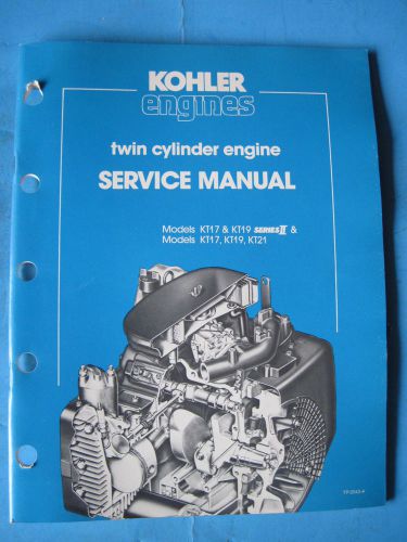 1984~Vintage  Kohler Model KT 17 - KT 21 Twin Cylinder Engines Service Manual