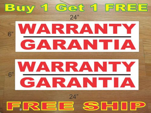WARRANTY GARANTIA 6&#034;x24&#034; REAL ESTATE RIDER SIGNS Buy 1 Get 1 FREE