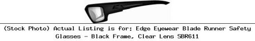 Edge eyewear blade runner safety glasses - black frame, clear lens sbr611 for sale