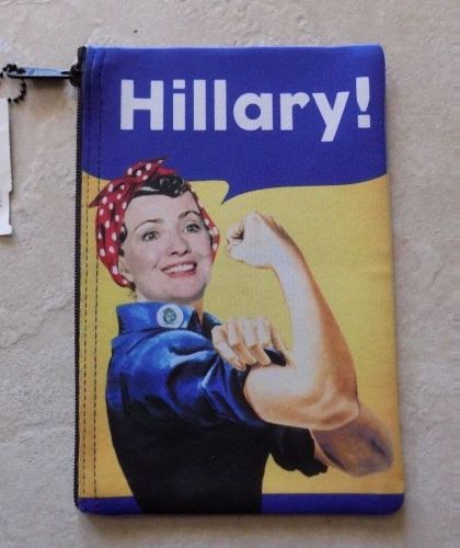HILLY CLINTON ( &#039;&#039;WE CAN DO IT&#034; ) ZIPPERED BAG ( NWT )