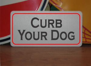 CURB YOUR DOG Metal Sign For Business, Restaurant, Park