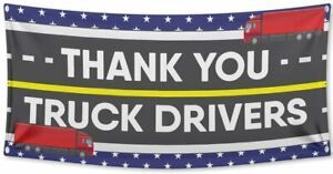Thank You Truck Drivers Banner Waterproof Vinyl (3 feet x 6 feet)