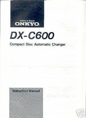 ONKYO ORIGINAL OWNERS MANUAL DX-C600 FREE USA SHIPPING