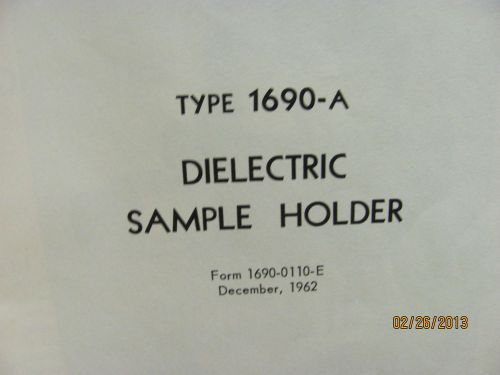 GENERAL RADIO MODEL 1690-A: Dielectric Sample Holder - Operating Instructions