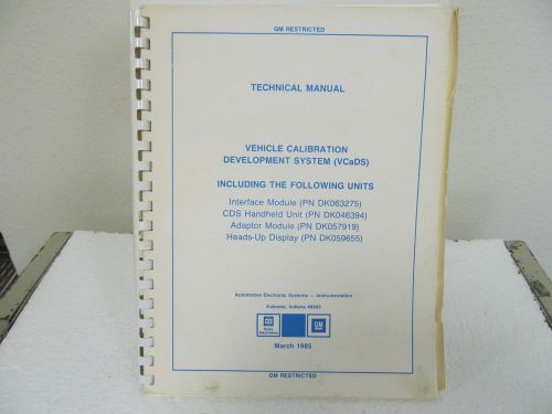 Delco Electronics VCaDS Vehicle Calibration Development System Technical Manual
