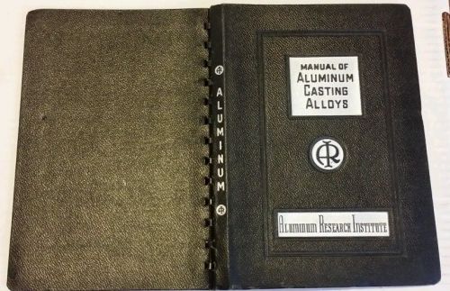 Manual of Aluminum Castins Alloys from Aluminum Research Institute June 15,1947