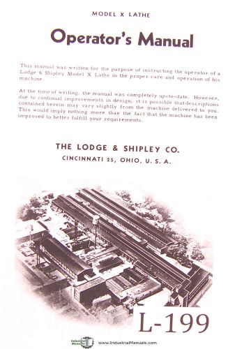 Lodge &amp; Shipley Model X, Lathe Operators Instruction and Parts List Manual