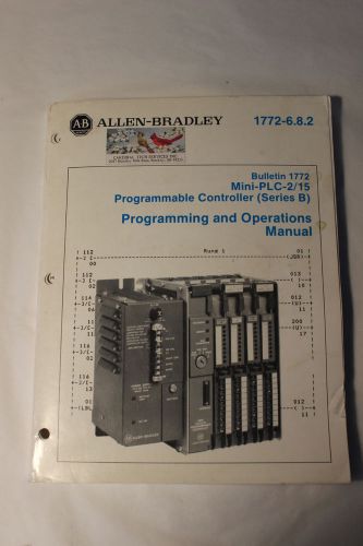 ALLEN BRADLEY PLC 2/15 PROGRAMMMING AND OPERATIONS MANUAL 1772-6.8.2