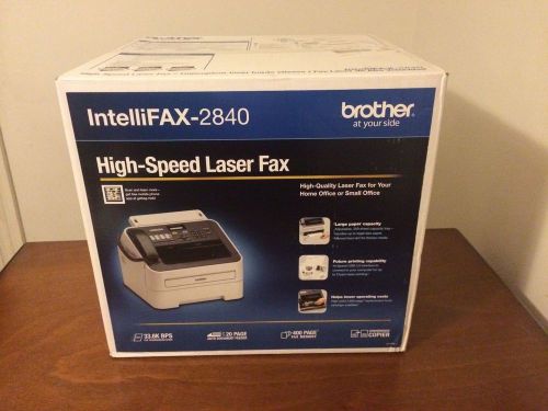 Brand New Brother Intellifax 2840 Monochrome Laser Fax Machine and Copier