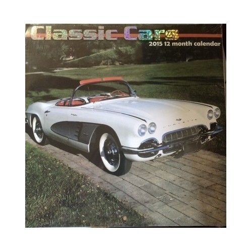Wall Calendar 2015 Classic Cars Vintage 12 Month 12 X 11 Hang Notes Before After