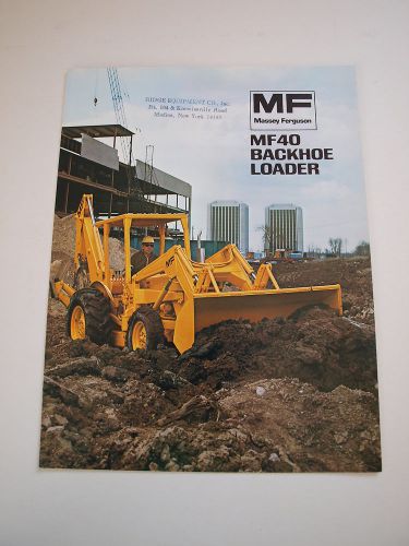Massey-Ferguson MF 40 Tractor Loader Backhoe Color Brochure Original &#039;73 MINT