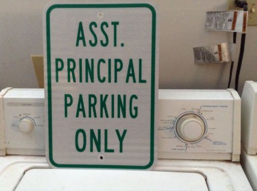 ASST. PRINCIPAL PARKING  ONLY SCHOOL SIGN
