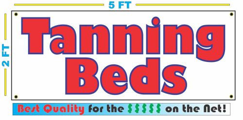 TANNING BEDS Banner Sign NEW Larger Size Best Quality for the $$$$$$