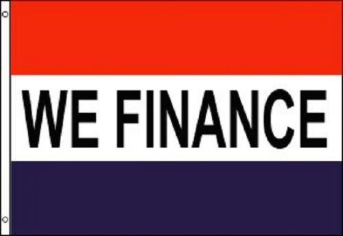 WE FINANCE Flag Financing Advertising Banner Store Pennant Business Sign 3x5