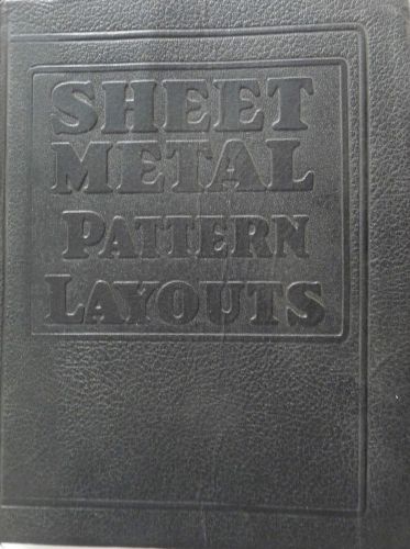 SHEET METAL PATTERN LAYPITS THEO. AUDEL PUBLISHERS 1953 ELEVEN PATTERN SECTIONS