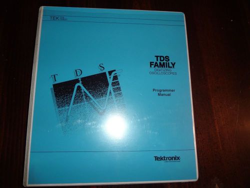 Tektronix TDS Family: Digitizing Oscilloscopes Programmers Manual 070-8318-01