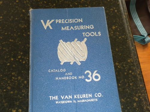VK  PRECISION MEASURING TOOLS  #36   YEAR OF BOOK 1955