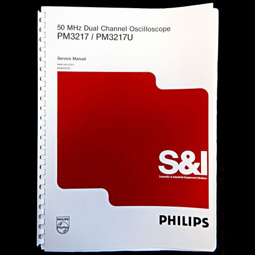 Philips 50 mhz oscilloscope service manual pm3217/pm3217u 9499-445-01311 for sale