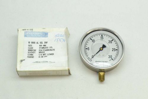 New ashcroft 10 1008 al 02l 30 0-30psi 4in face 1/4in npt pressure gauge d410360 for sale