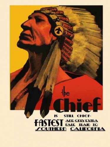 The Chief Fastest Train in California Transportation Indian Metal Sign