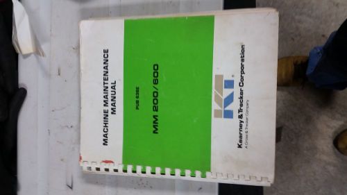 Kearney &amp; Trecker Machine Maintenance Manual  MM 200/600
