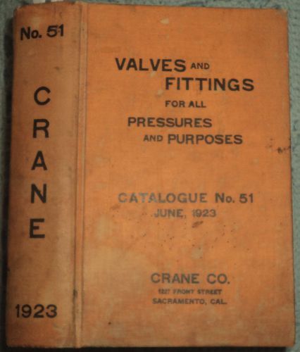ANTIQUE BIG 1923 CRANE CO. CATAL0GUE STEAM WHISTLES OILERS GAUGES 6&#034;X9&#034; 724 PGS