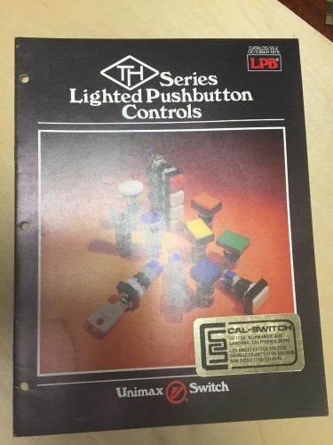 1979 unimax switch catalog ~ th series lighted pushbutton controls for sale