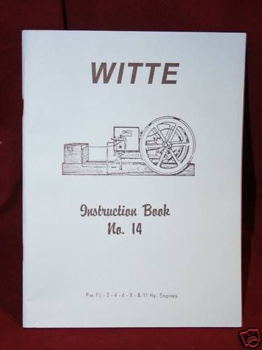 Witte Headless Engine manual Hit &amp; Miss Gas Motor Instruction Book