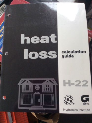 Heat Loss Calculation Guide H-22 Hydronics Institute