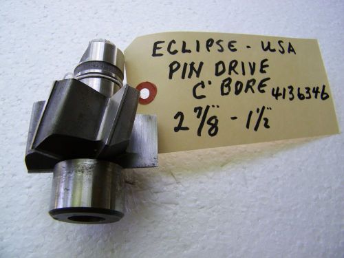 ECLIPSE -PIN DRIVE COUNTERBORE - 2 7/8&#034;   4136346 6-FLUTE.