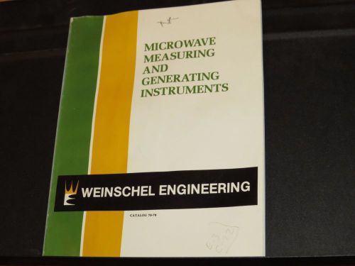 WEINSCHEL ENGINEERING MICROWAVE MEASURING &amp; GENERATING INSTRUMENTS 1978-79 (#64)