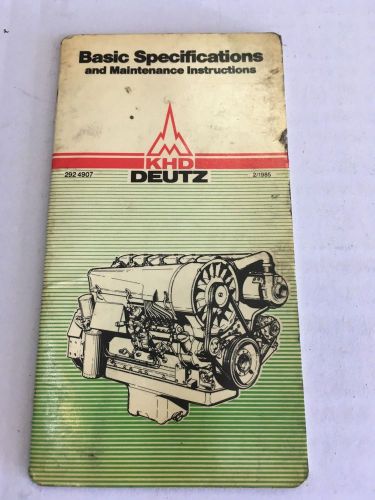 DEUTZ POCKET BOOK, 1985 BASIC SPEC AND MAINTENANCE INSTRUCTIONS, PART# 0292-4907