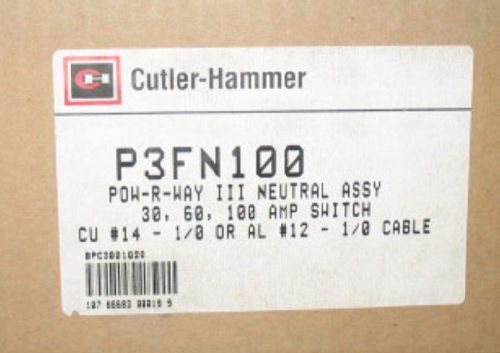 CUTLER HAMMER P3FN100 30,60,100 AMP POW-R-WAY ADD ON NEUTRAL NIB Open