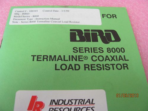 BIRD SERIES 8000 Termaline Coaxial Load Resistor - Instruction Manual COPY
